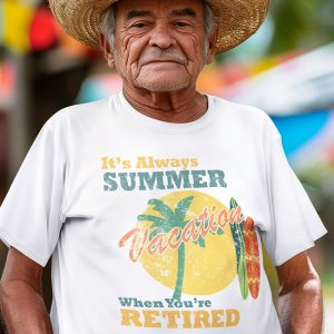 It's Always Summer When You're Retired - Retro Tee
